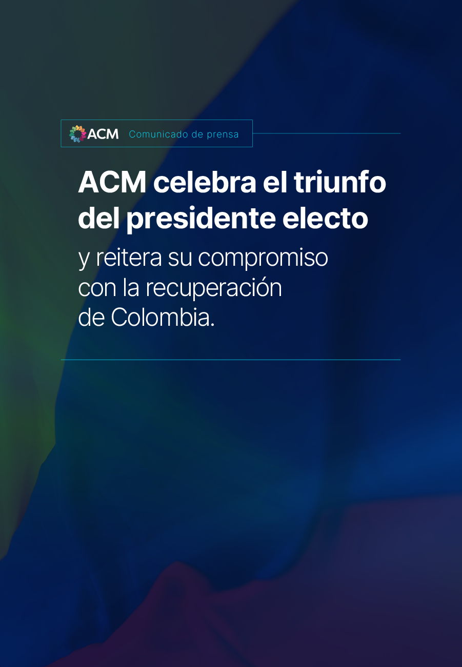 https://acmineria.com.co/blog/acm-comunicado-nuevopresidentecolombia/